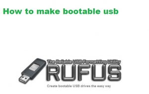 How to make bootable usb Rufus software