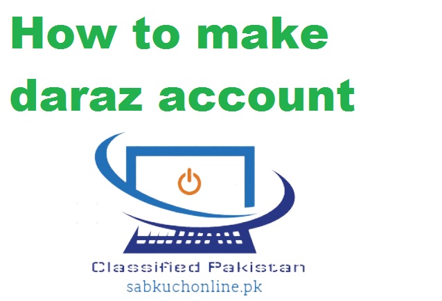 How to make daraz account