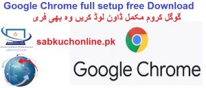 Google Chrome full setup free Download 