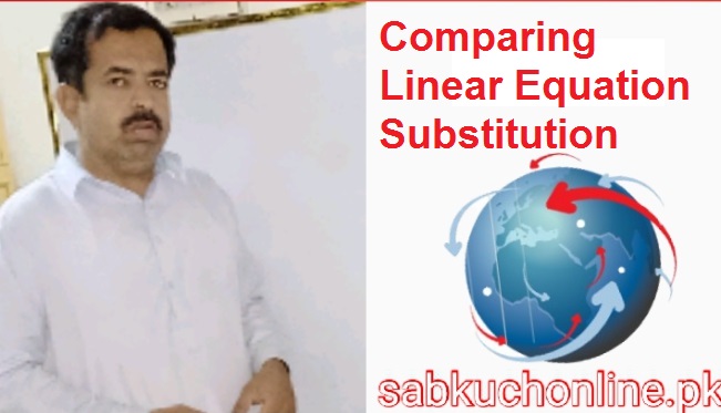 Comparing Linear Equation Substitution