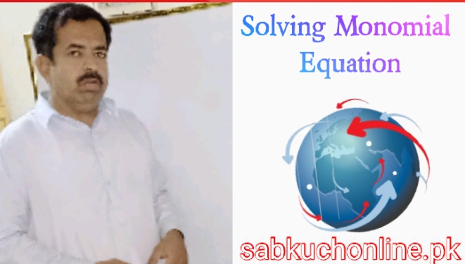 Solving Monomial Equation