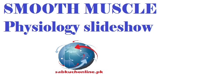 SMOOTH MUSCLE Physiology slideshow
