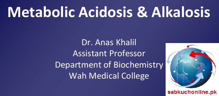 Metabolic Acidosis & Alkalosis Biochemistry Slideshow