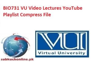 BIO731 VU Video Lectures YouTube Playlist Compress File