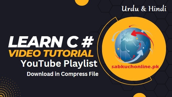 Learn C Sharp in Urdu Hindi YouTube Playlist compress file download
