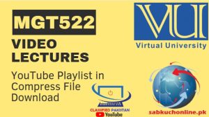 MGT522 Video Lectures YouTube Playlist Compress File Download