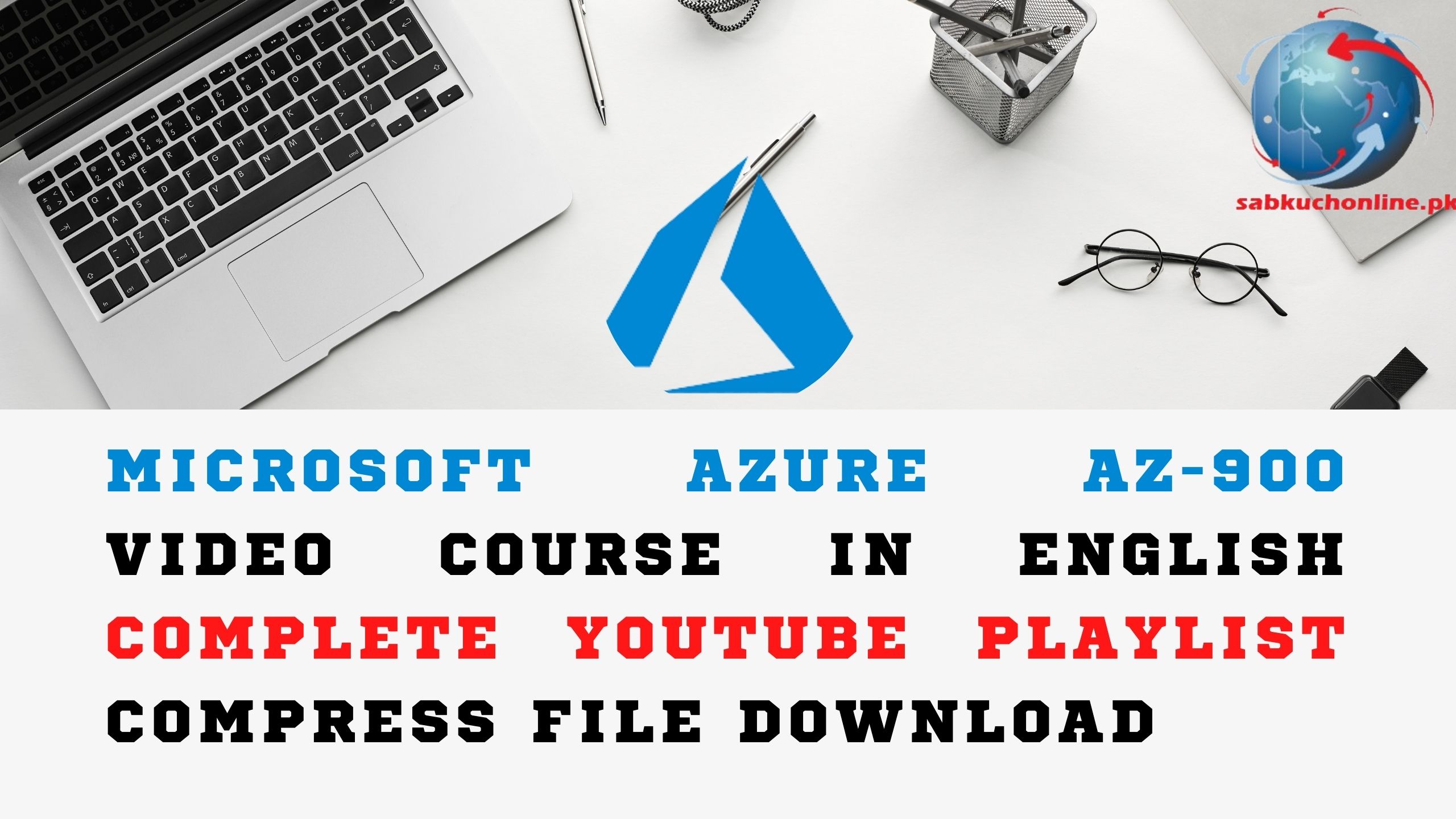 Microsoft Azure AZ-900 Video Course in English Complete YouTube Playlist Compress File Download