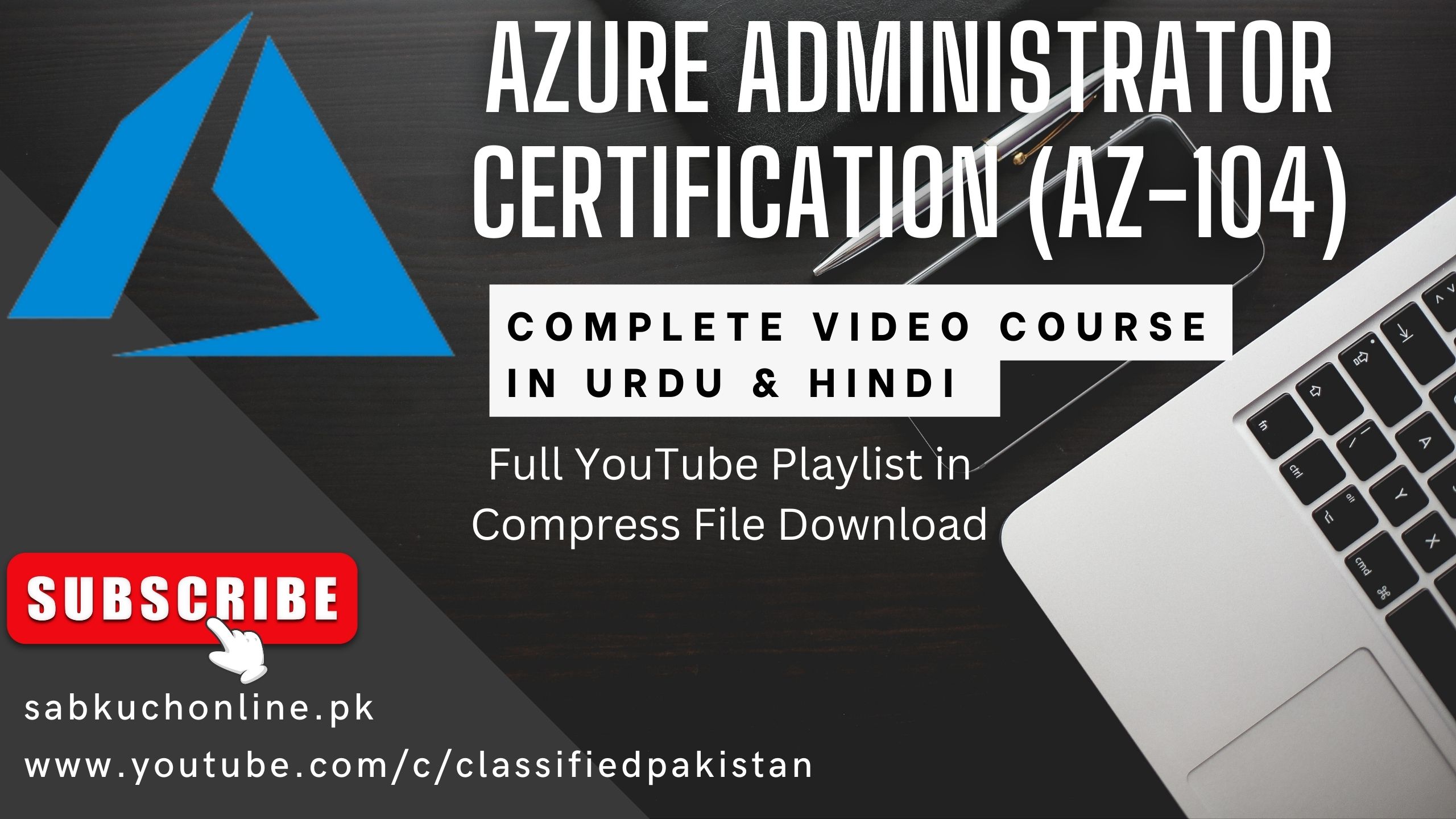 Azure Administrator Certification (AZ-104) Complete Video Course in Urdu & Hindi Full YouTube Playlist in Compress File Download