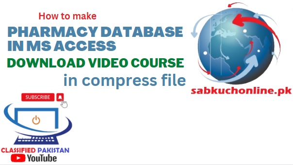 How to make Pharmacy Database in Microsoft Access Complete Video Course Download in compress file