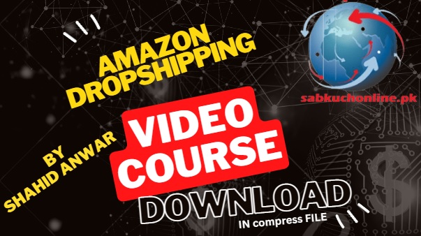 What Is Drop-shipping – Video Course in Urdu Hindi – Download Complete YouTube Playlist in one Compress File