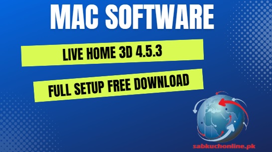 Live Home 3D 4.5.3 Software Full Setup Free Download