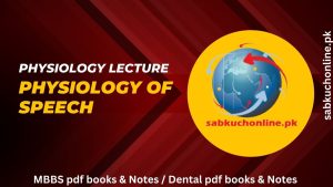 Physiology of speech – Physiology Lecture slideshow