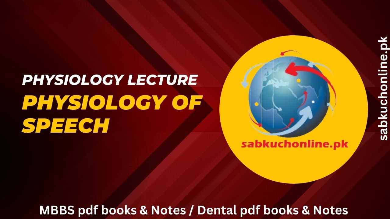 Physiology of speech - Physiology Lecture slideshow