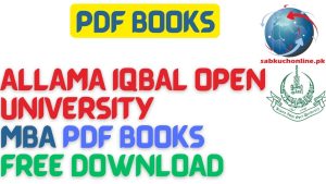 Allama Iqbal Open University MBA pdf books free download in one compress file