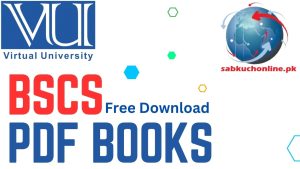 Virtual University BSCS pdf Books Download in one compress file