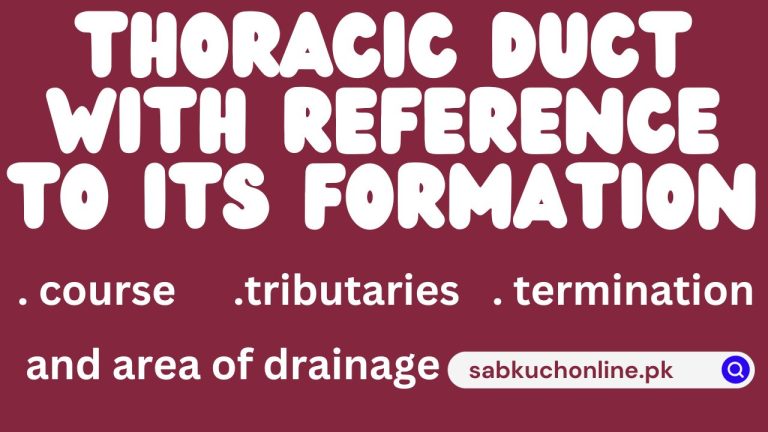 Thoracic duct with reference to its formation, course, tributaries, termination, and area of drainage