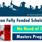 Canadian Free Scholarships Opportunities 2024 without IELTS