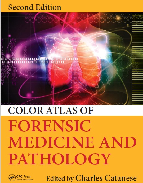 Color Atlas of Forensic Medicine and Pathology second edition