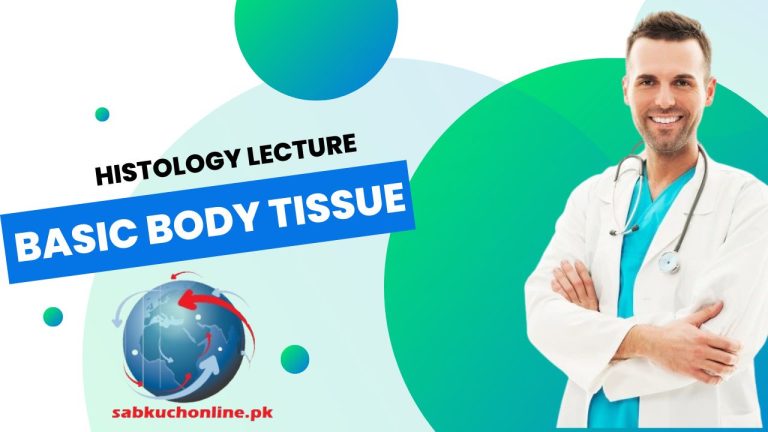 Basic Body Tissue Histology Lecture