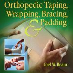 Orthopedic Taping Wrapping, Bracing & Padding fourth edition pdf book free download