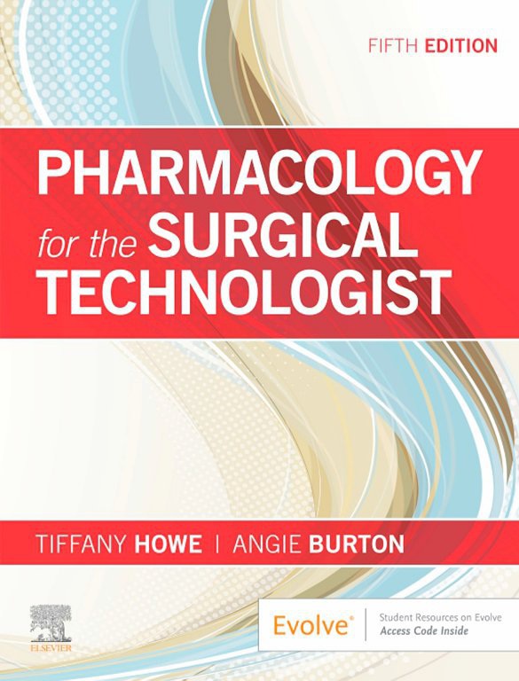 Pharmacology for the Surgical Technologist FIFTH EDITION pdf book free download