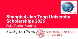 Shanghai Jiao Tong University (SJTU) China Scholarships 2025 – Fully Funded