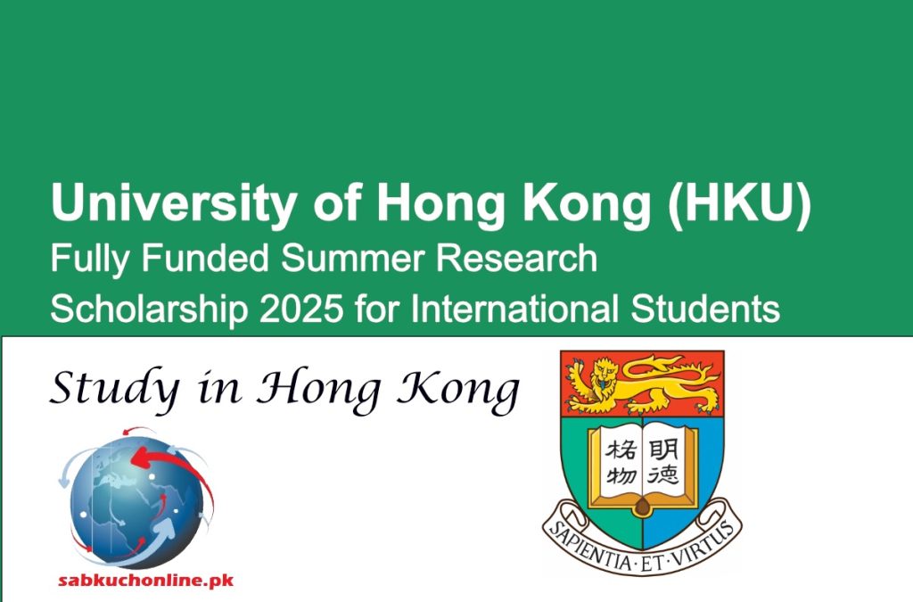 The University of Hong Kong (HKU) Offers Fully Funded Summer Research Scholarship 2025 for International Students