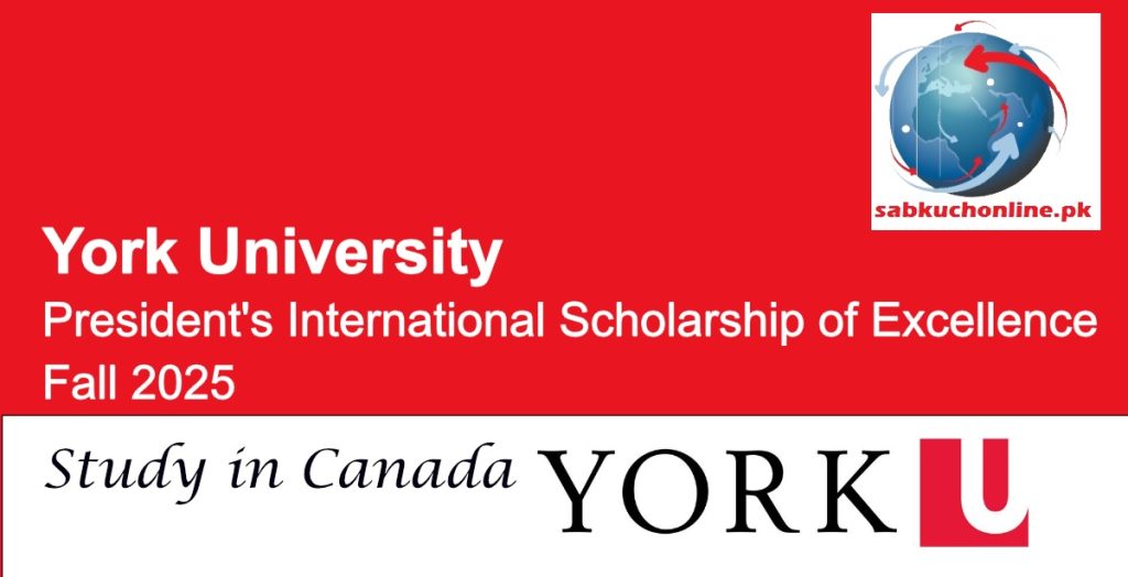 York University Canada President’s International Scholarship of Excellence Fall 2025