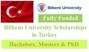 Bilkent University Scholarships 2025 in Turkey Fully Funded