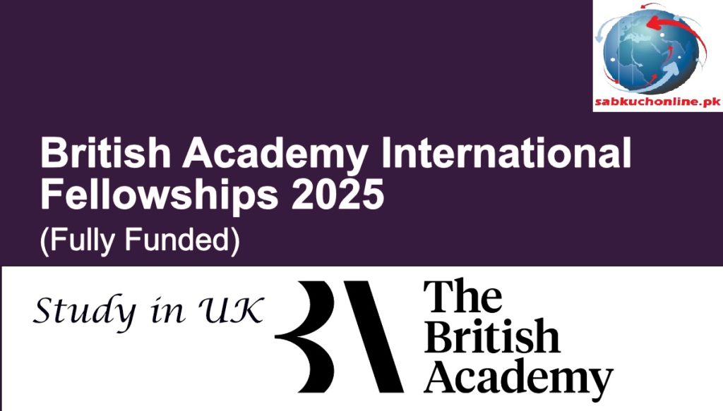 British Academy UK International Fellowships 2025 (Fully Funded)