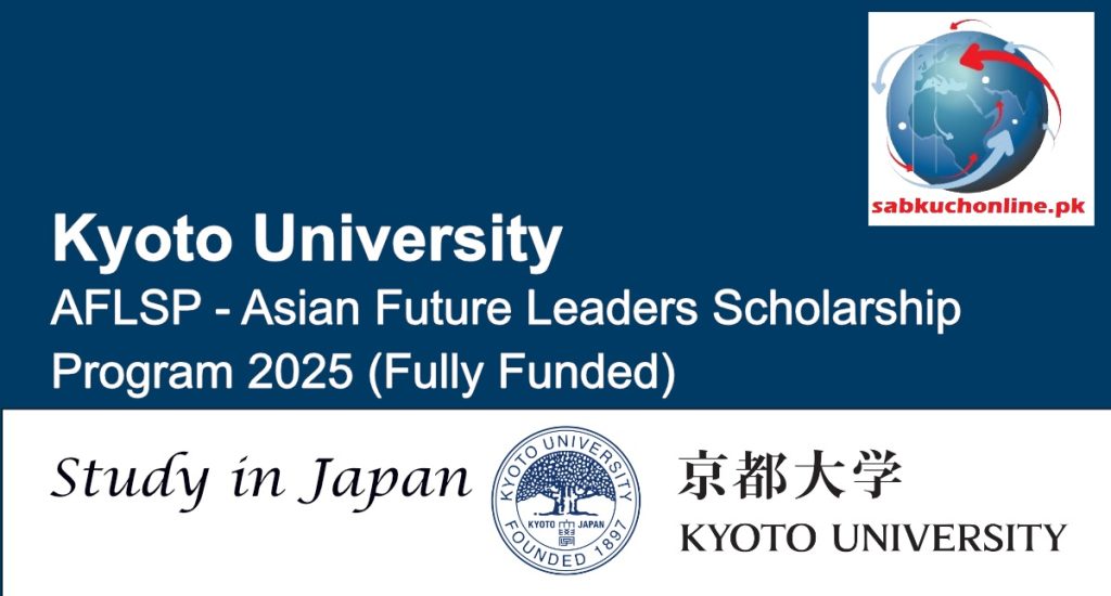 Fully Funded AFLSP – Asian Future Leaders Scholarship Program 2025 at Kyoto University, Japan