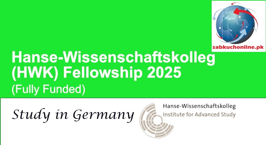 Hanse-Wissenschaftskolleg (HWK) Fully Funded Fellowship 2025 Germany