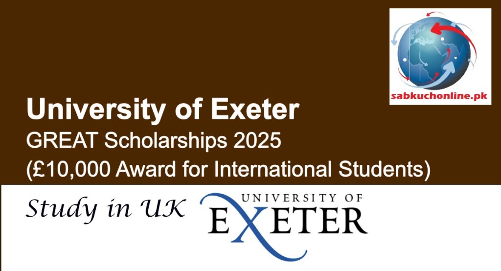 University of Exeter UK GREAT Scholarships 2025 (£10,000 Award for International Students)