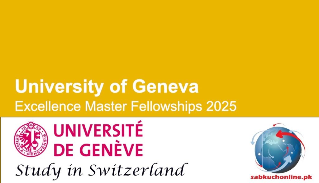 University of Geneva Switzerland Excellence Master Fellowships 2025