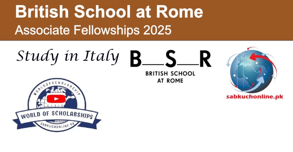 British School at Rome Italy Associate Fellowships 2025