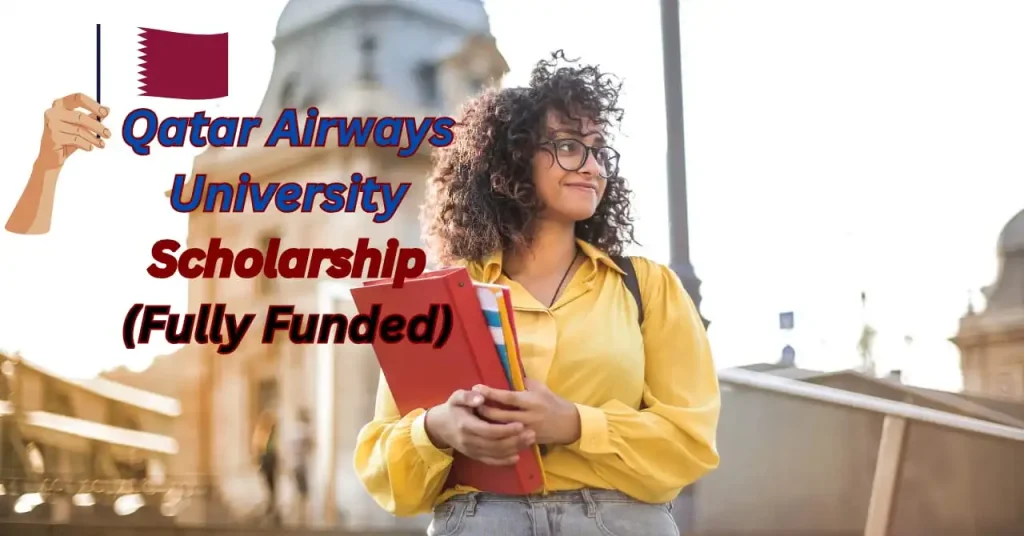 Qatar Airways University Scholarship 2025 Fully Funded