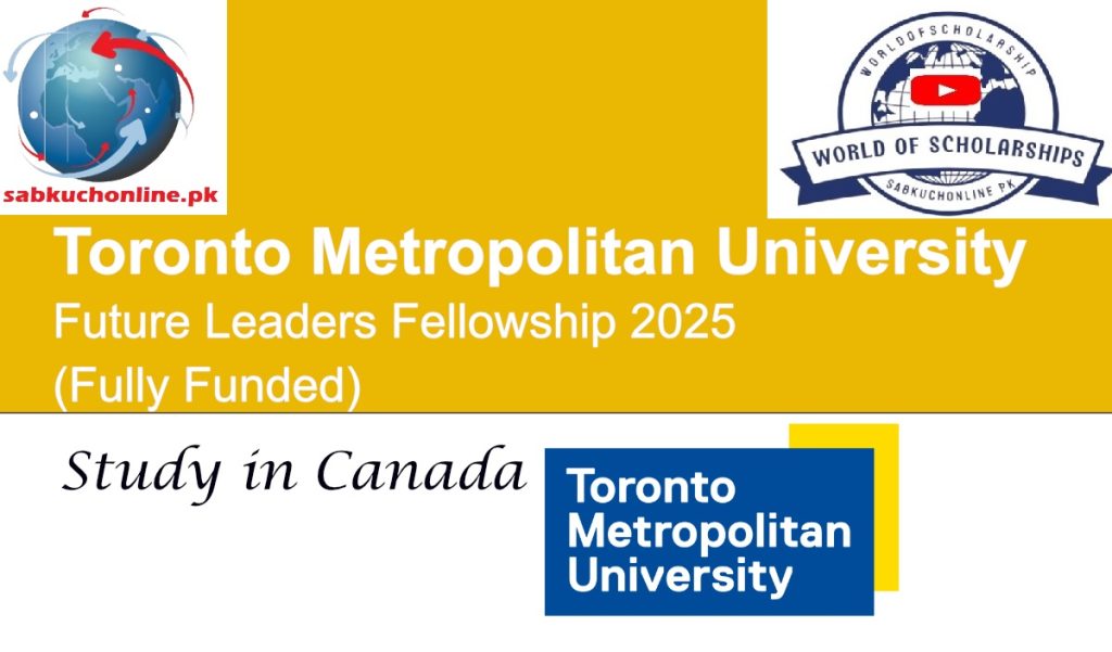 Toronto Metropolitan University Canada Future Leaders Fellowship 2025 (Fully Funded)