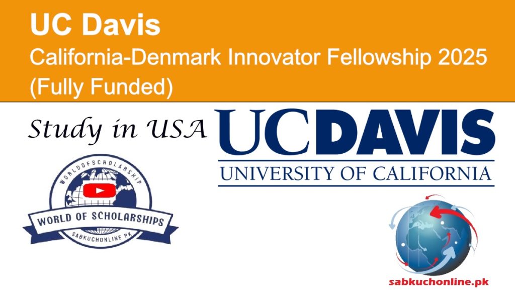 UC Davis USA California-Denmark Innovator Fellowship 2025 (Fully Funded)