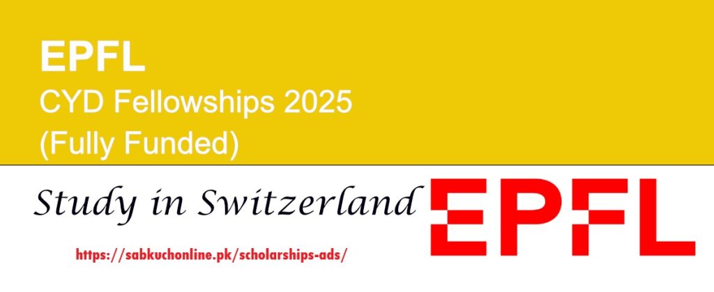 EPFL Switzerland CYD Fellowships 2025 (Fully Funded)