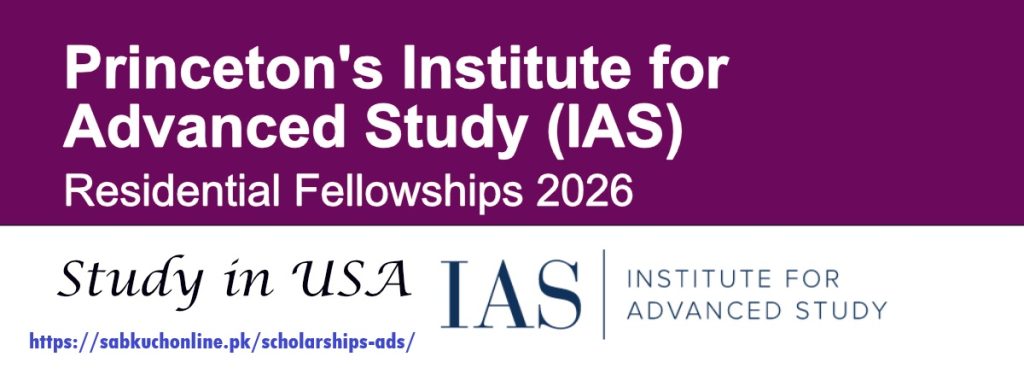 Princeton’s Institute for Advanced Study (IAS) USA Residential Fellowships 2026