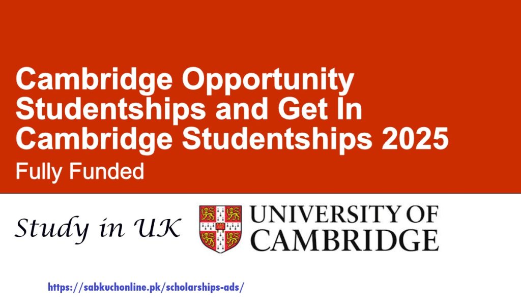 Cambridge Opportunity Studentships and Get In Cambridge Studentships 2025, UK (Fully Funded)