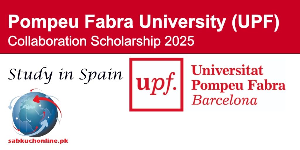Pompeu Fabra University Spain (UPF) Collaboration Scholarship 2025