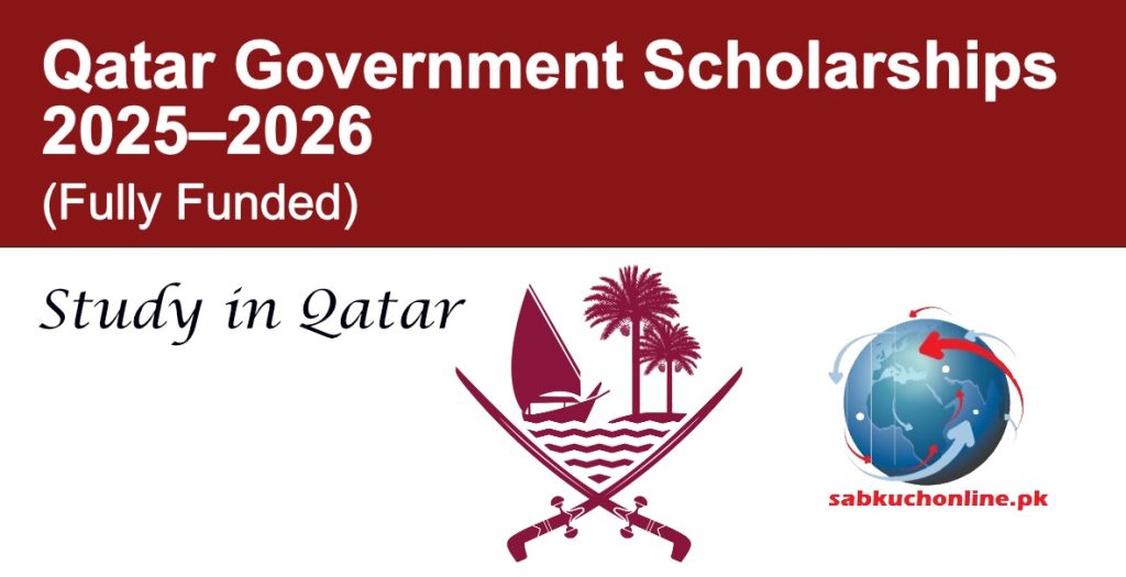 Qatar Government Scholarships 2025–2026 (Fully Funded)