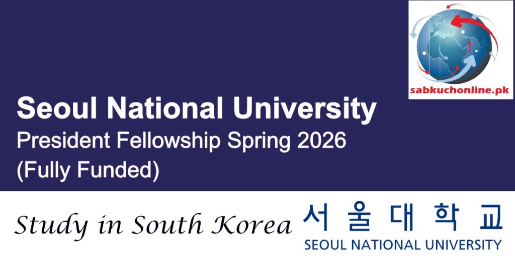 Seoul National University South Korea President Fellowship Spring 2026 (Fully Funded)