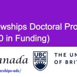 UBC Canada Affiliated Fellowships Doctoral Program 2025 (Up to $40,000 in Funding)