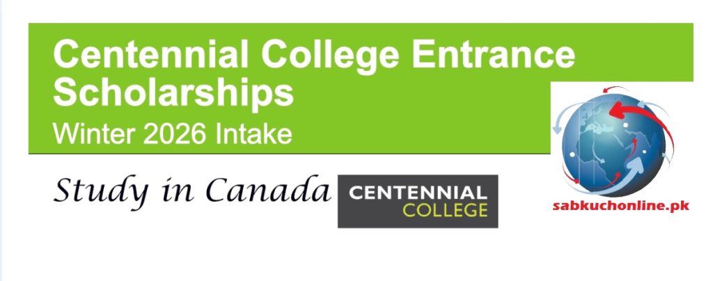 Centennial College Entrance Scholarships for International Students – Winter 2026 Intake