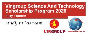 Vingroup Science And Technology Scholarship Program 2026 (Fully Funded)