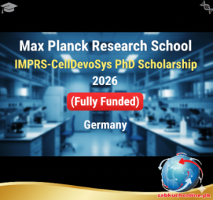 Max Planck Research School IMPRS-CellDevoSys PhD Scholarship 2026 Germany (Fully Funded)