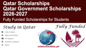 Qatar Government Scholarships 2026–2027 (Fully Funded)