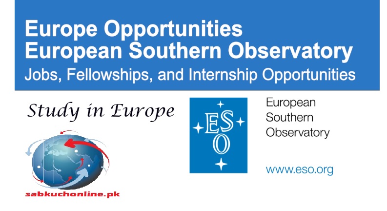 European Southern Observatory (ESO) Jobs Fellowships and Internship Opportunities